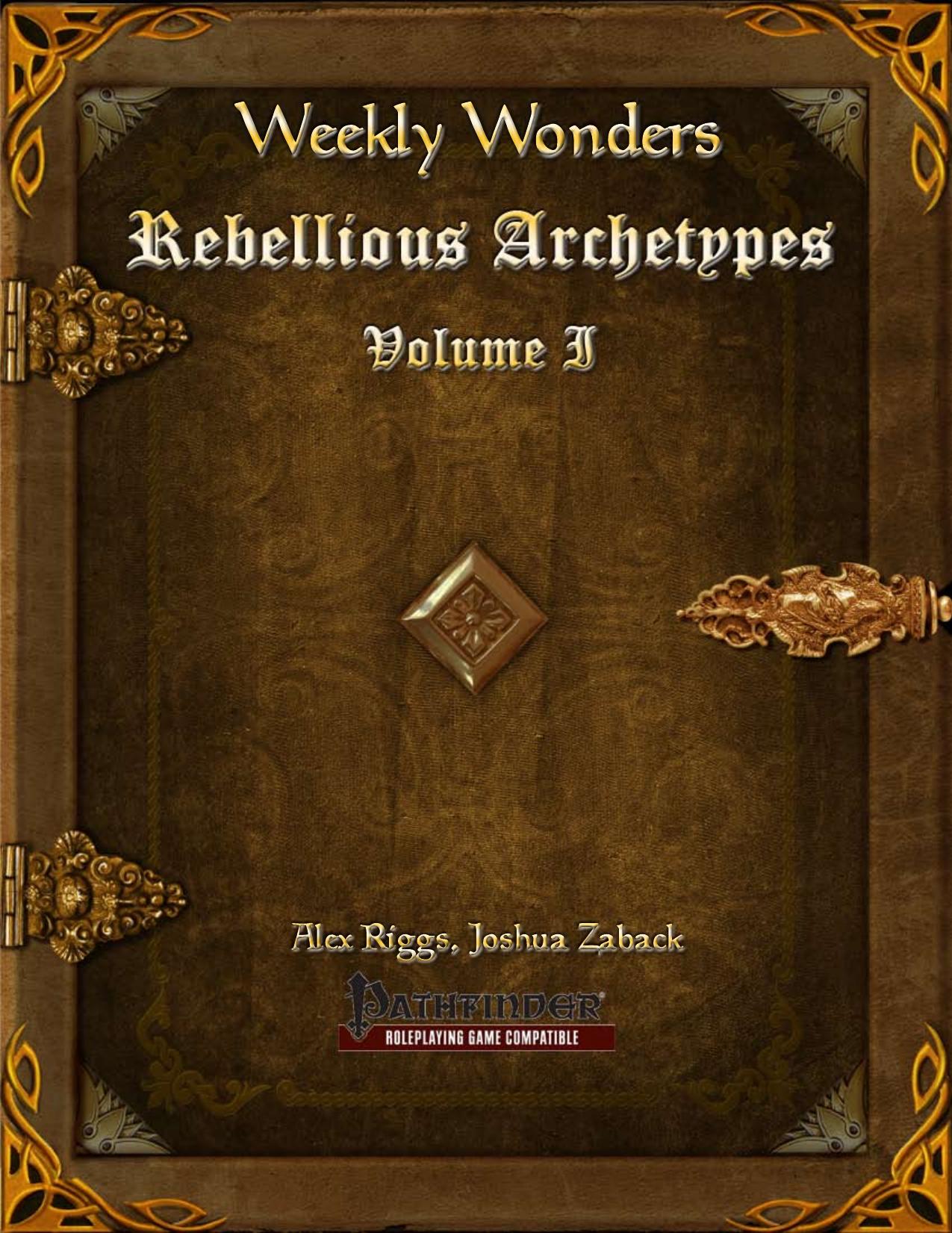 Weekly Wonders by Rebellious Archetypes Volume I