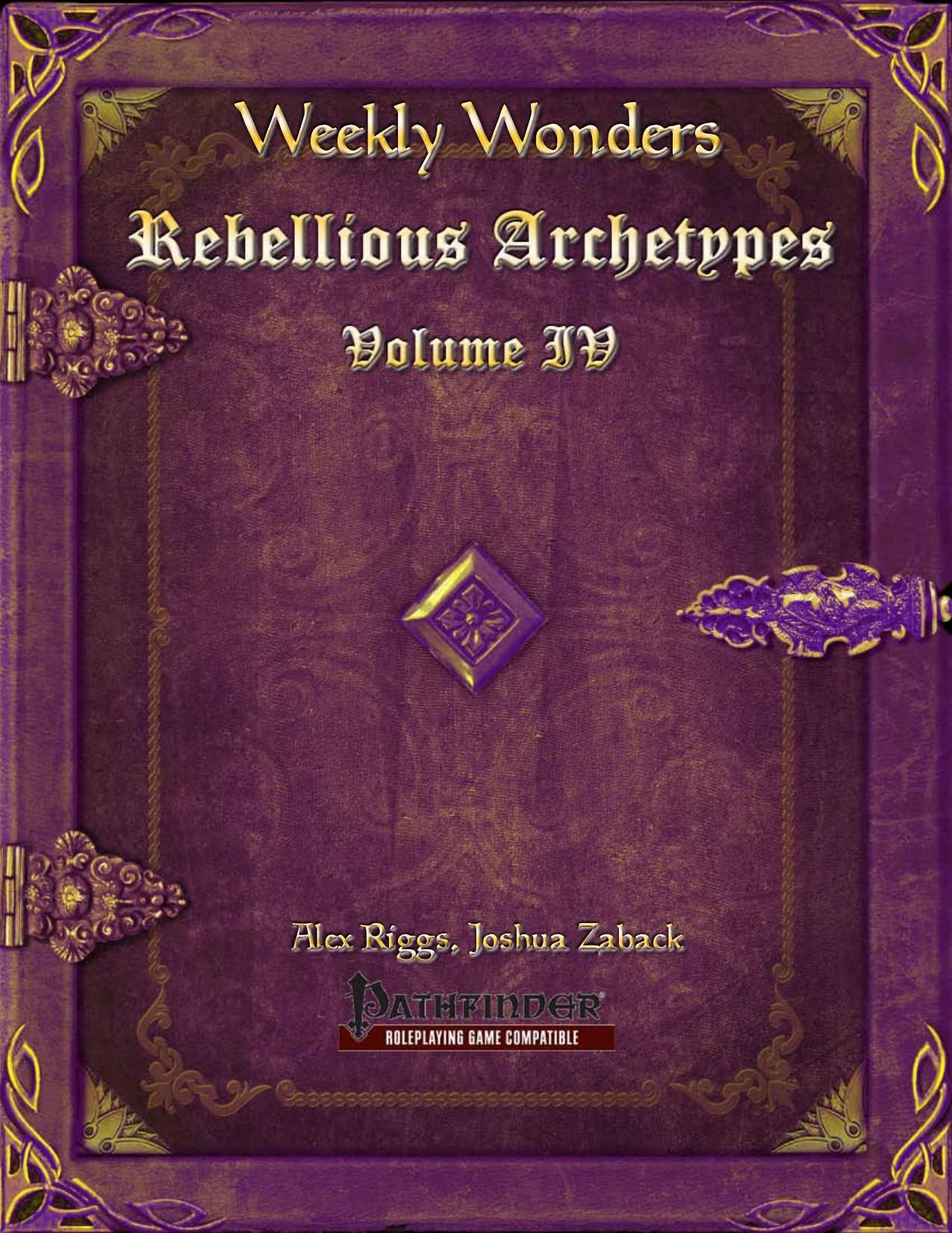 Weekly Wonders by Rebellious Archetypes Volume IV