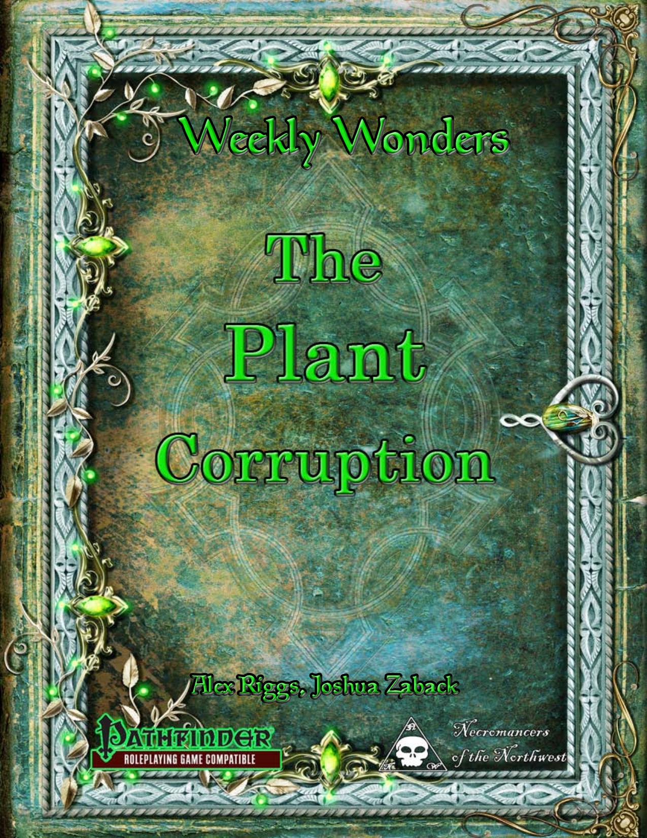 Weekly Wonders by The Plant Corruption
