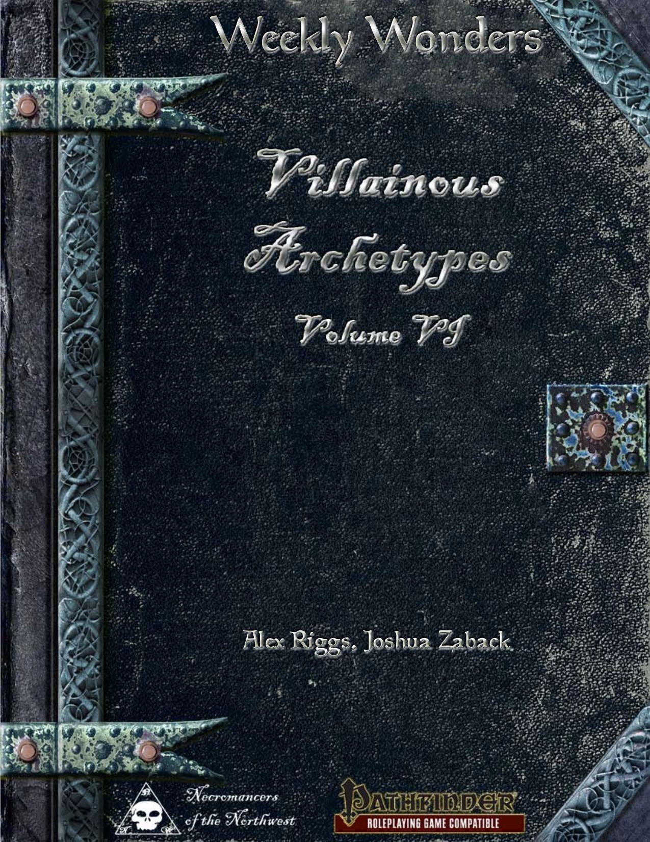 Weekly Wonders by Villainous Archetypes Volume VI