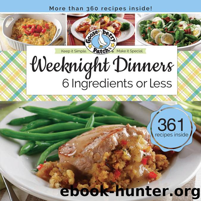 Weeknight Dinners 6 Ingredients or Less by Unknown
