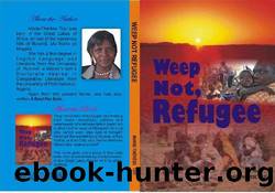Weep Not, Refugee by Marie -Therese Toyi