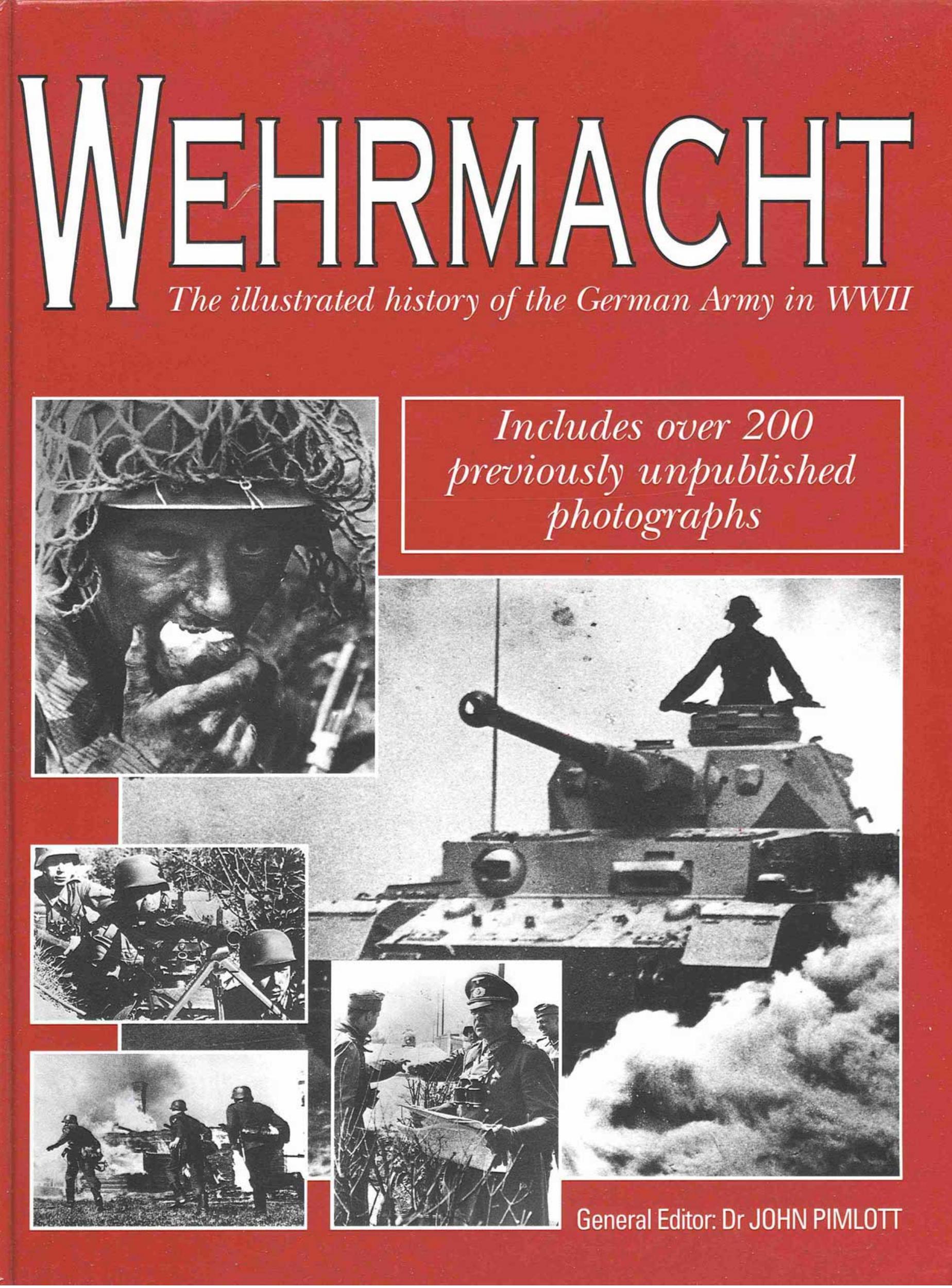 Wehrmact The Illustrated of the German Army in WWII by grumm