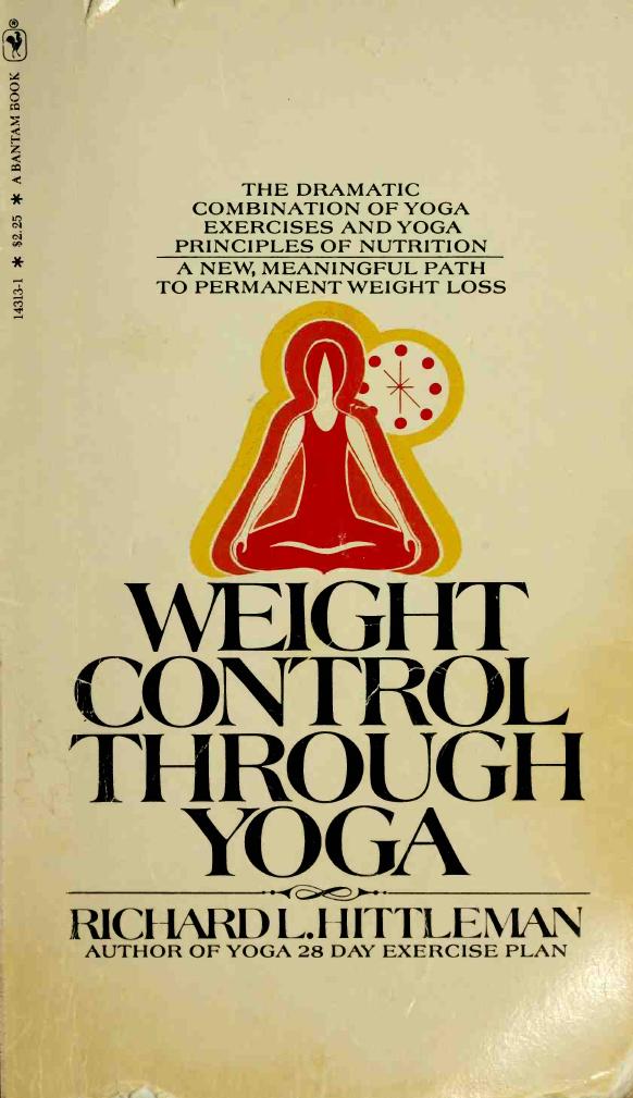 Weight Control Through Yoga by Richard Lowell Hittleman