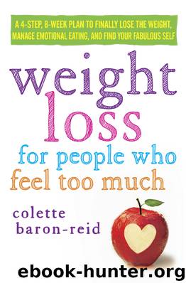 Weight Loss for People Who Feel Too Much by Colette Baron-Reid