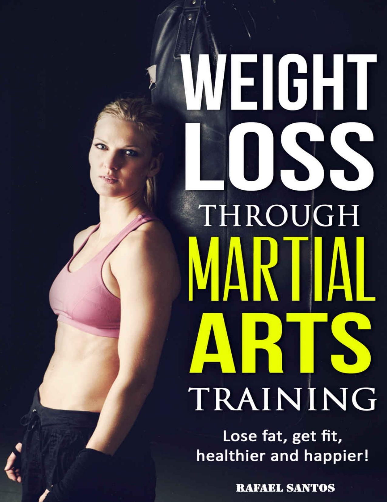 Weight Loss through Martial Arts Training by Santos Rafael