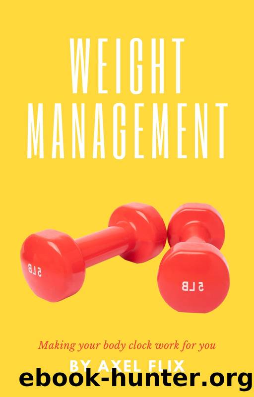Weight Management: Personal Goal Setting For weight loss by FLICK AXEL