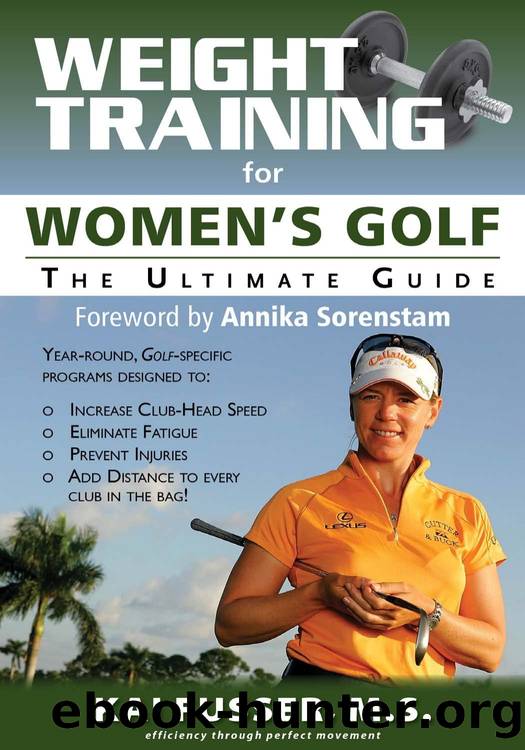 Weight Training for Women's Golf : The Ultimate Guide by Kai Fusser; Annika Sorenstam