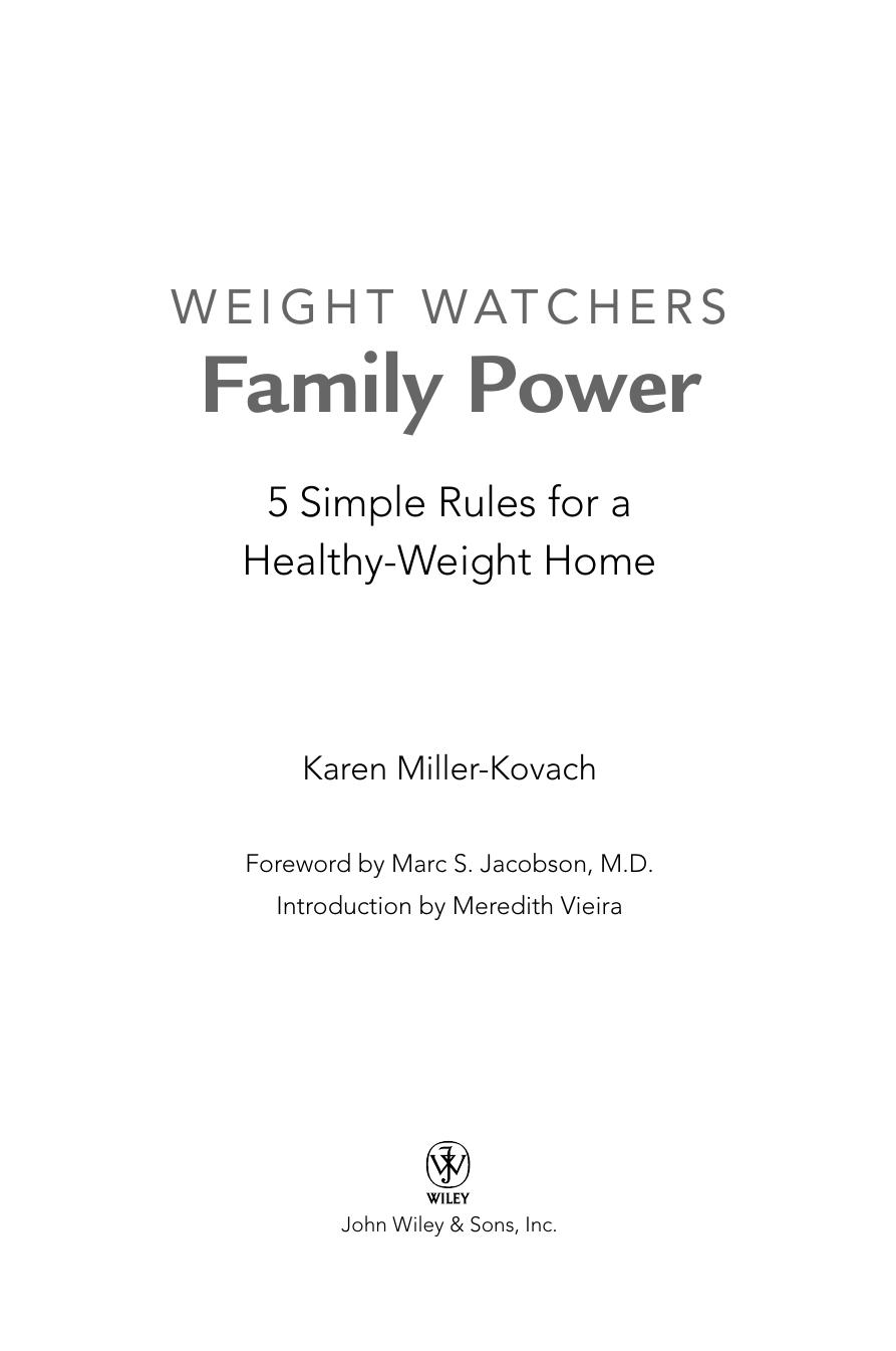 Weight Watchers Family Power: 5 Simple Rules for a Healthy-Weight Home by Weight Watchers Karen Miller-Kovach Meredith Vieira Marc Jacobson