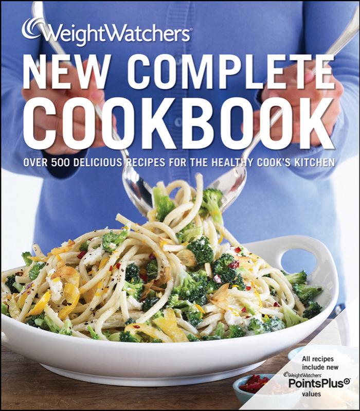Weight Watchers New Complete Cookbook, Fourth Edition by Weight Watchers