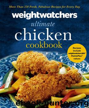 Weight Watchers Ultimate Chicken Cookbook by Weight Watchers