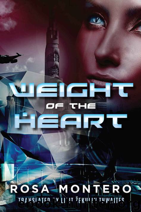 Weight of the Heart (Bruna Husky Book 2) by Rosa Montero