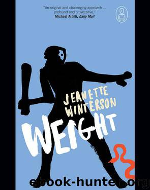 Weight: The Myth of Atlas and Heracles by Jeanette Winterson