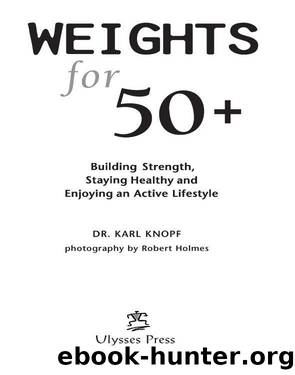 Weights for 50+ by Karl Knopf