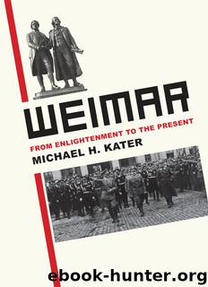 Weimar by Michael H. Kater