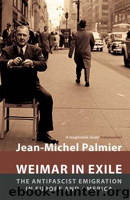 Weimar in Exile by Jean Michel Palmier