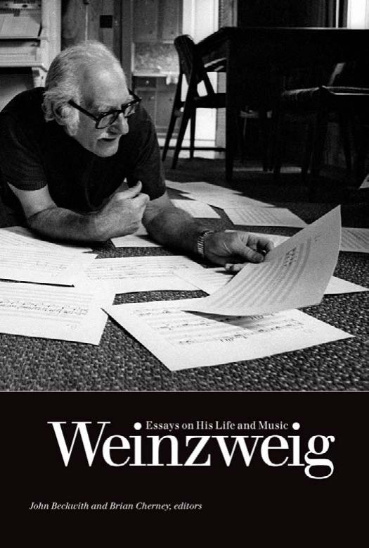 Weinzweig: Essays on His Life and Music by Brian Cherney John Beckwith