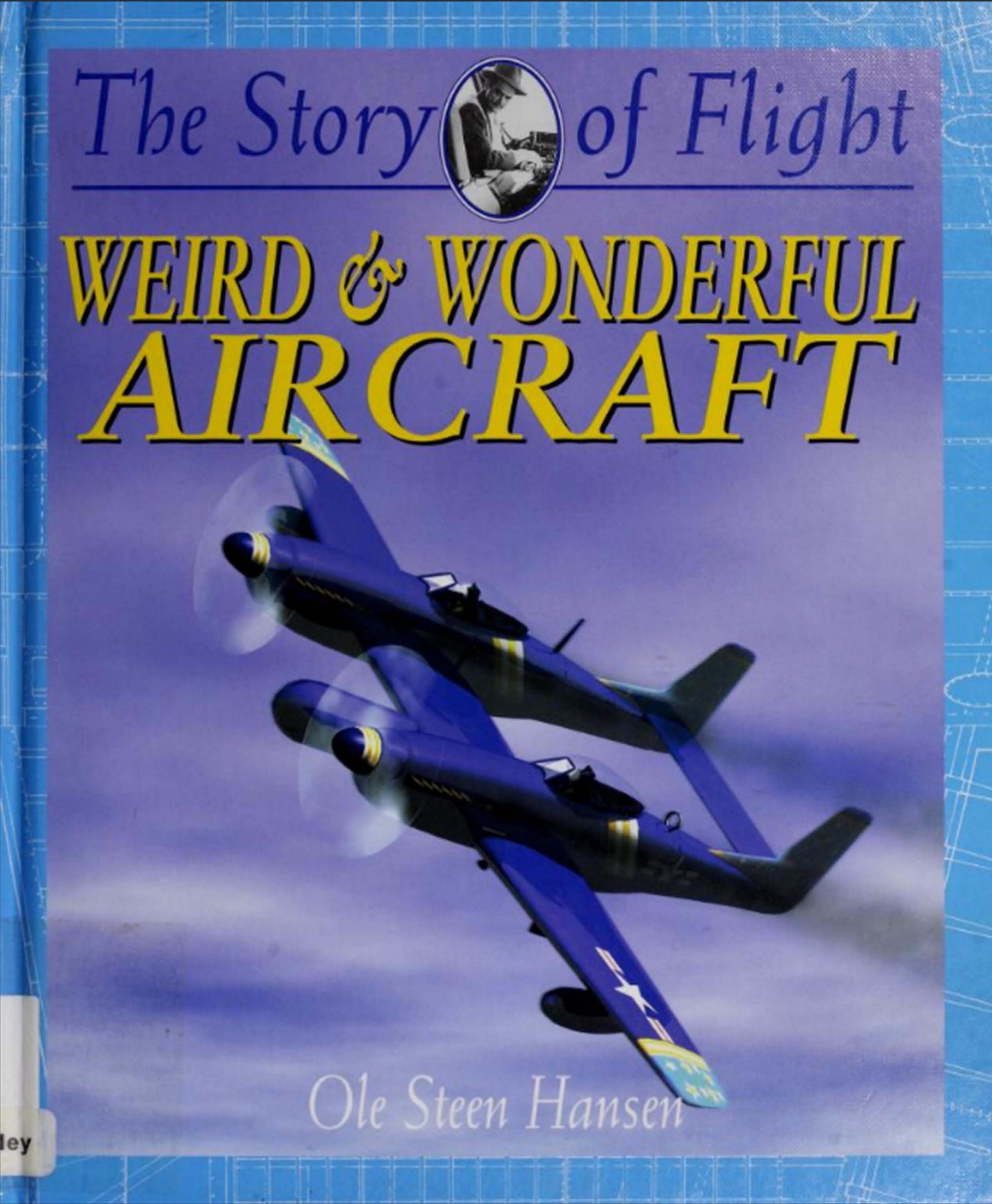 Weird & Wonderful Aircraft (The Story of Flight) by Unknow