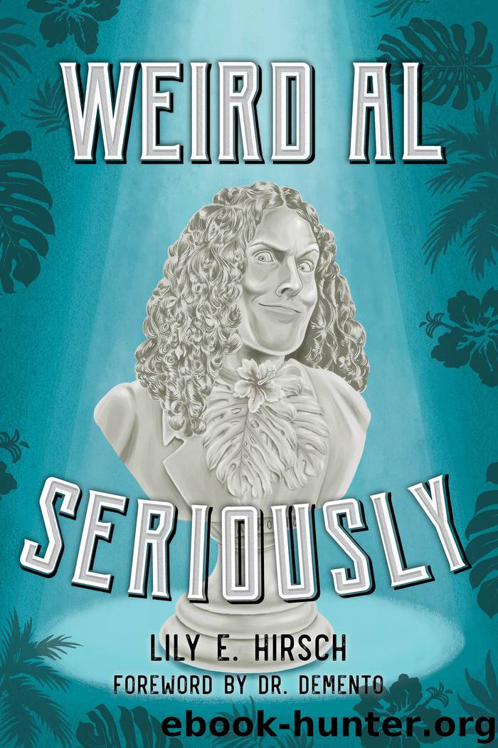 Weird Al by Lily E. Hirsch