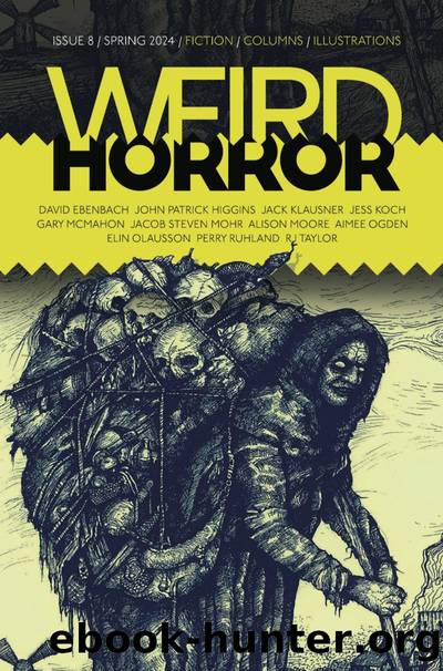 Weird Horror #8 by Michael Kelly