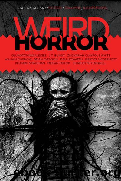 Weird Horror Magazine: Autumn 2022 by ISSUE 5