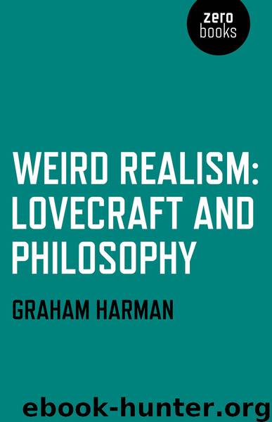 Weird Realism: by Graham Harman