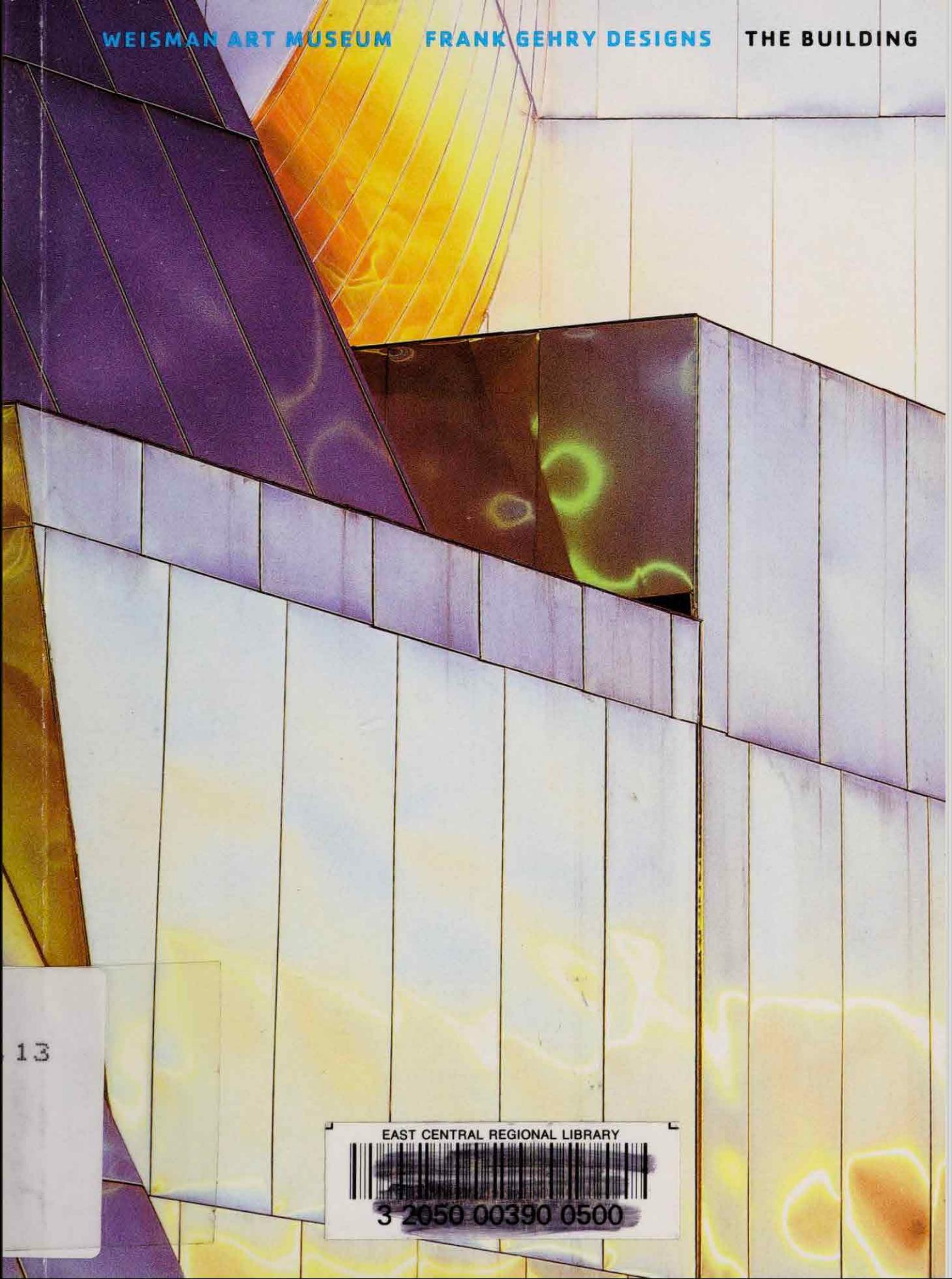 Weisman Art Museum: Frank Gehry Designs the Building by Weisman Art Museum
