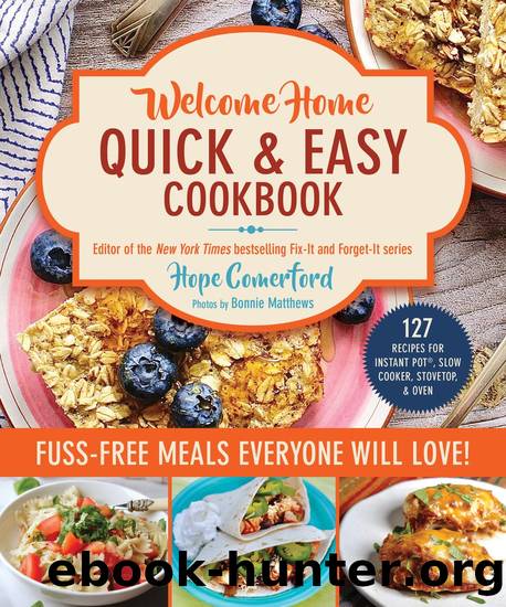 Welcome Home Quick & Easy Cookbook by Hope Comerford