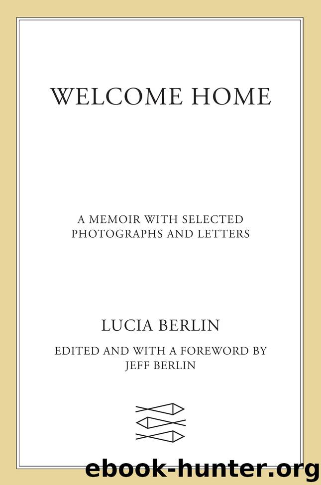 Welcome Home by Lucia Berlin