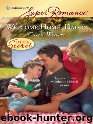Welcome Home, Daddy by Carrie Weaver