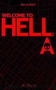 Welcome To Hell.A. by Stephens L