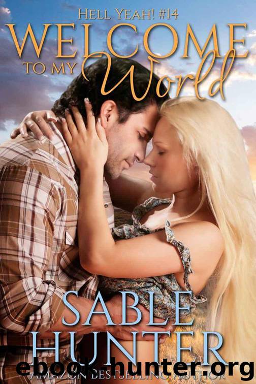 Welcome To My World (Hell Yeah!) by Hunter Sable