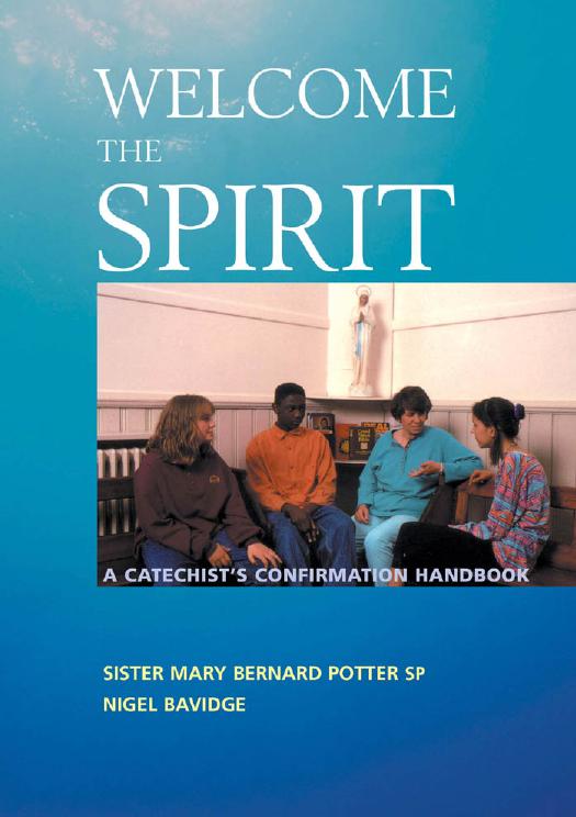 Welcome the Spirit by Mary Bernard Potter; Nigel Bavidge