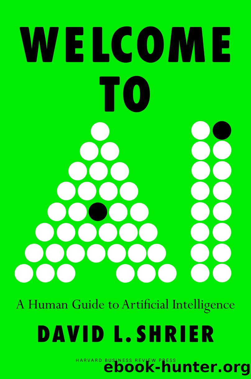 Welcome to AI: A Human Guide to Artificial Intelligence (for True Epub) by David L. Shrier