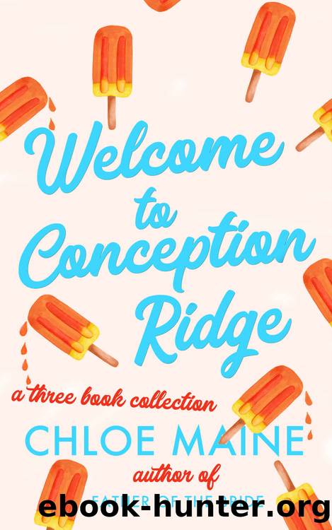 Welcome to Conception Ridge by Chloe Maine