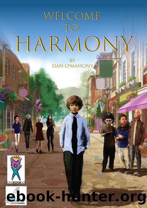 Welcome to Harmony by Dan O'Mahony
