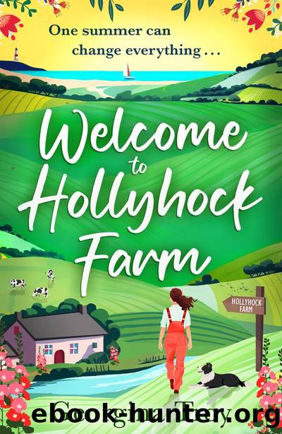 Welcome to Hollyhock Farm by Georgina Troy