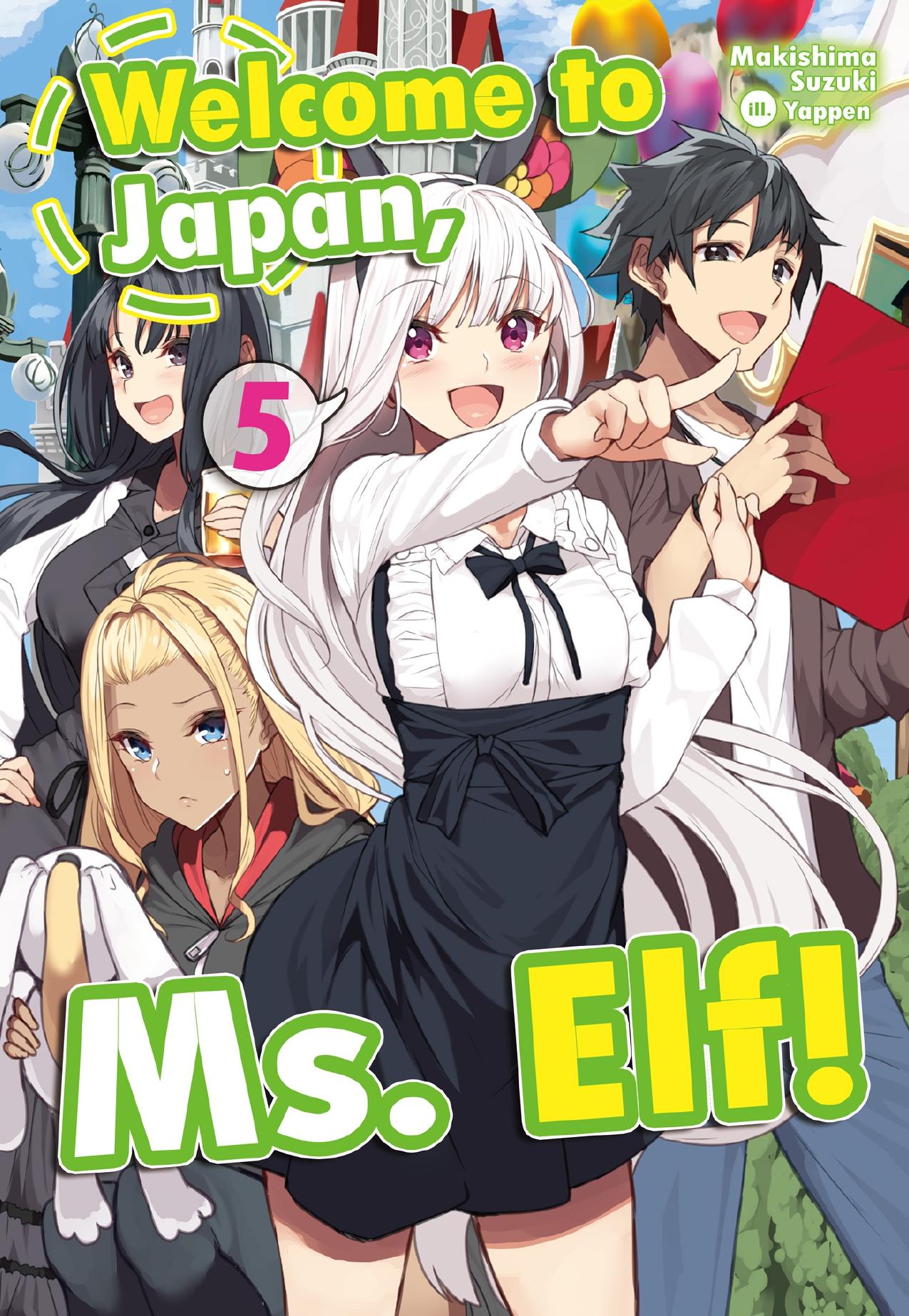 Welcome to Japan, Ms. Elf! Volume 5 by Makishima Suzuki