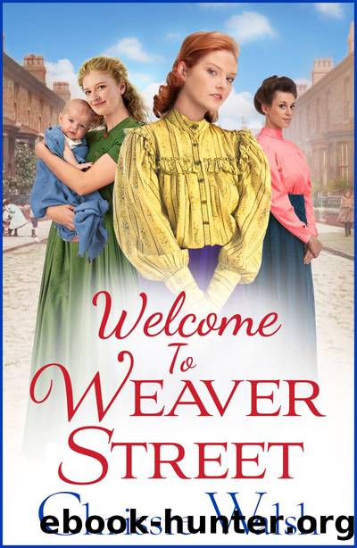 Welcome to Weaver Street by Chrissie Walsh