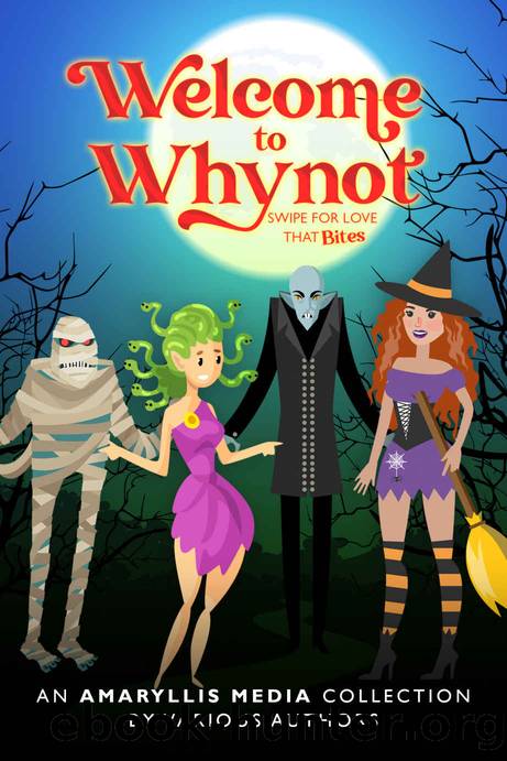Welcome to Whynot: an Amaryllis Media Collection (Love Bites) by unknow