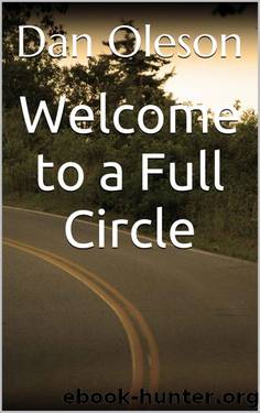 Welcome to a Full Circle by Dan Oleson