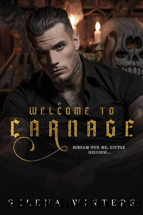 Welcome to carnage: A Dark Romance Halloween Novella by Winters Selena
