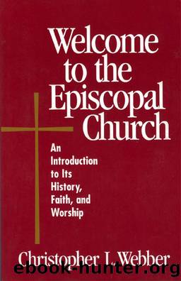 Welcome to the Episcopal Church by Christopher L. Webber
