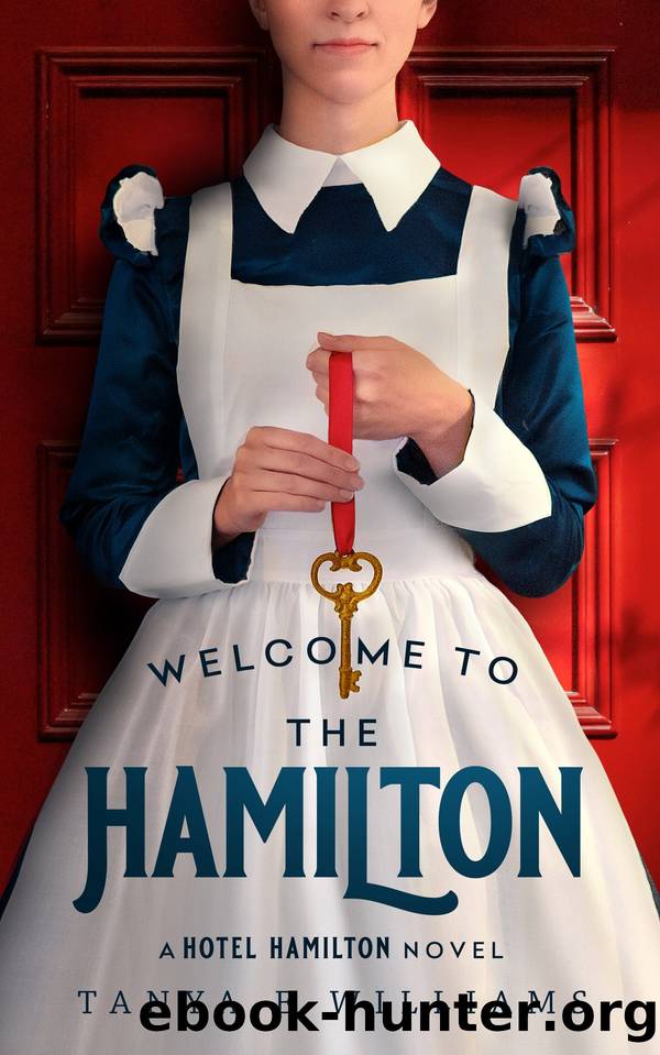 Welcome to the Hamilton by Tanya E Williams