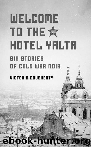 Welcome to the Hotel Yalta by Victoria Dougherty