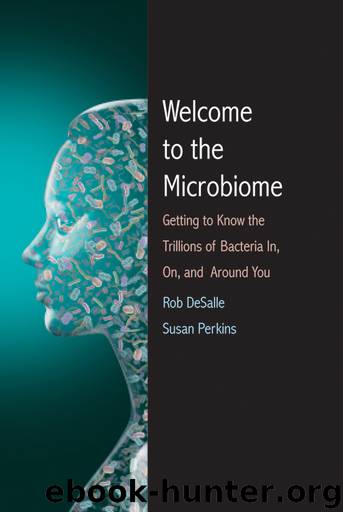 Welcome to the Microbiome by Rob DeSalle