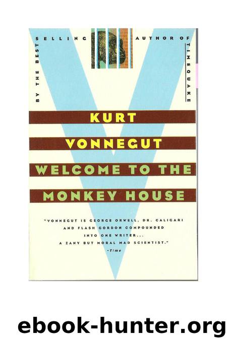 Welcome to the Monkey House by Kurt Vonnegut