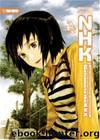 Welcome to the NHK! by Tatsuhiko Takimoto
