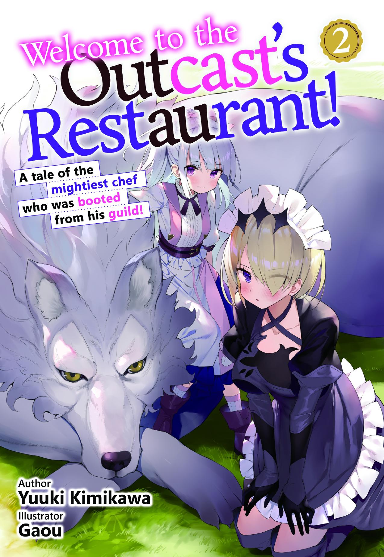 Welcome to the Outcast's Restaurant Volume 2 by Yuuki Kimikawa
