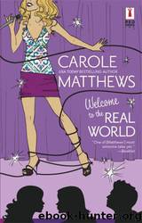 Welcome to the Real World by Carole Matthews